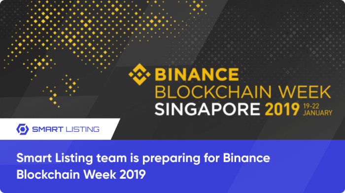 Smart Listing team is preparing for Binance Blockchain Week 2019 (1)
